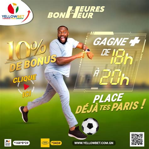 S'inscrire en un clic dés maintenant sur Yellowbet Guinée.